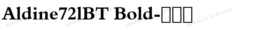 Aldine72lBT Bold字体转换